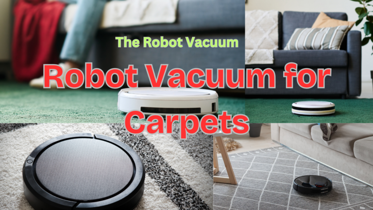 robot vacuum cleaner for carpets
